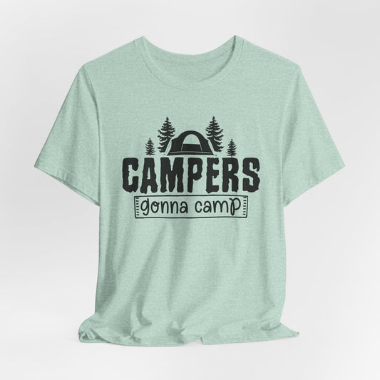 Campers Gonna Camp Tee