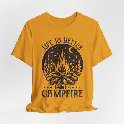 Life is Better By The Campfire Tee