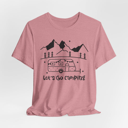 Lets go camping Tee