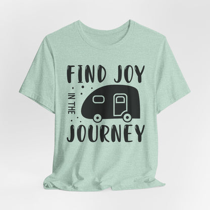Find Joy in The Journey  Tee